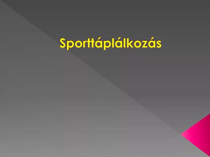 PPT Sporttáplálkozás PowerPoint Presentation free download ID 1894820