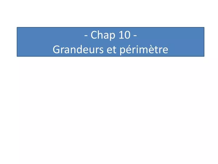 Ppt Chap Grandeurs Et P Rim Tre Powerpoint Presentation Free