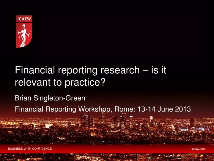 Ppt Financial Reporting Research Is It Relevant To Practice