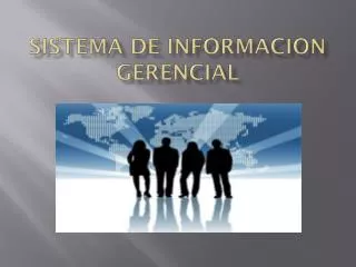 Ppt Sistemas De Informacion Gerencial Powerpoint Presentation Free