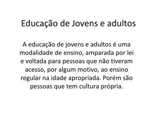 PPT EDUCAÇÃO JOVENS E ADULTOS EJA PowerPoint Presentation free