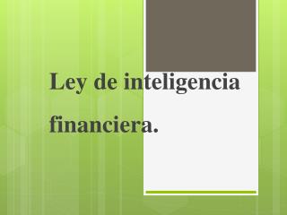 Ppt Unidad De Inteligencia Financiera Del Per Powerpoint