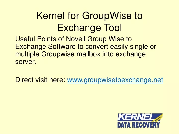 kernel for groupwise to exchange tool
