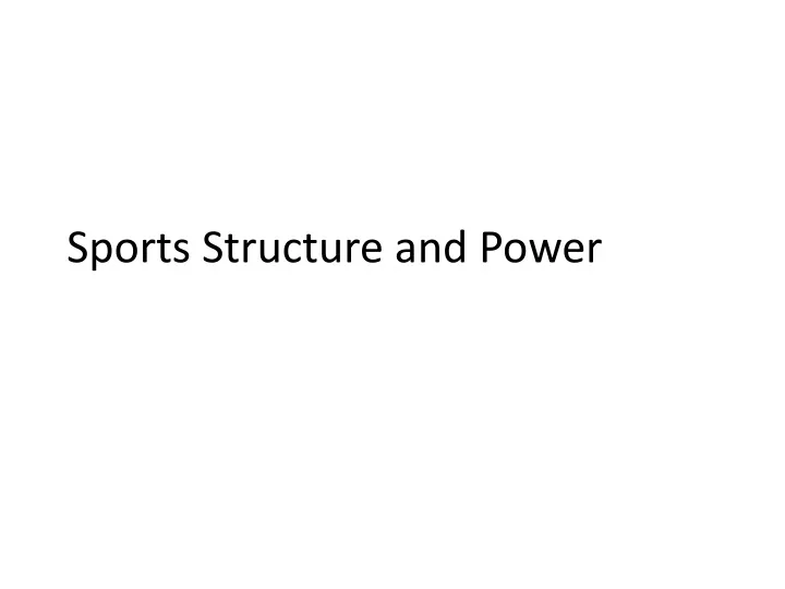 sports structure and power