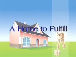 A Home to Fulfill