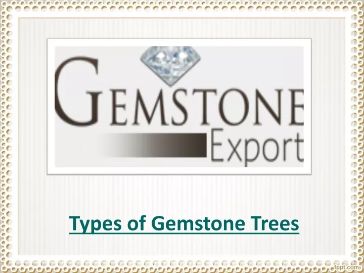 types of gemstone trees