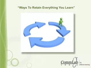 Best Ways to Retain Everything You Learn