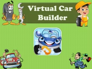 Virtual Car Builder Kids Game: Fabricate your Car Today