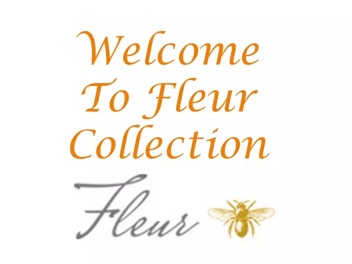 welcome to fleur collection
