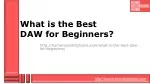 What is the Best DAW for Beginners? - slide 1