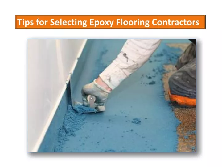 tips for selecting epoxy flooring contractors