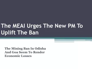 The MEAI Urges The New PM To Uplift The Ban