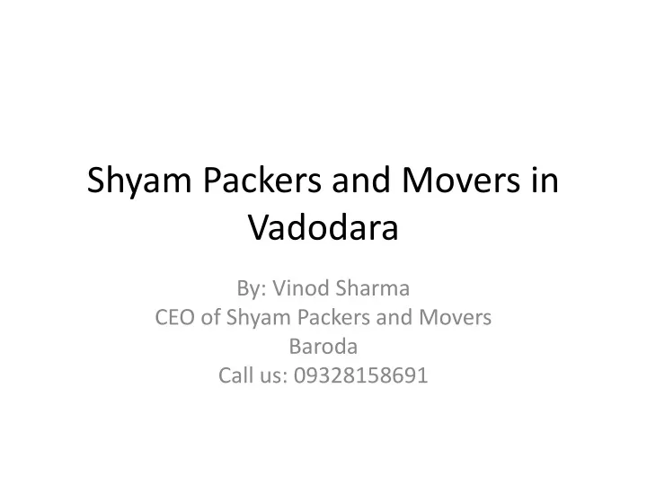 shyam packers and movers in vadodara