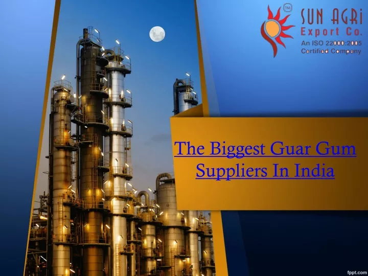 the biggest guar gum suppliers in india