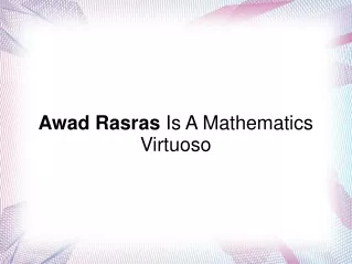 Awad Rasras Is A Mathematics Virtuoso