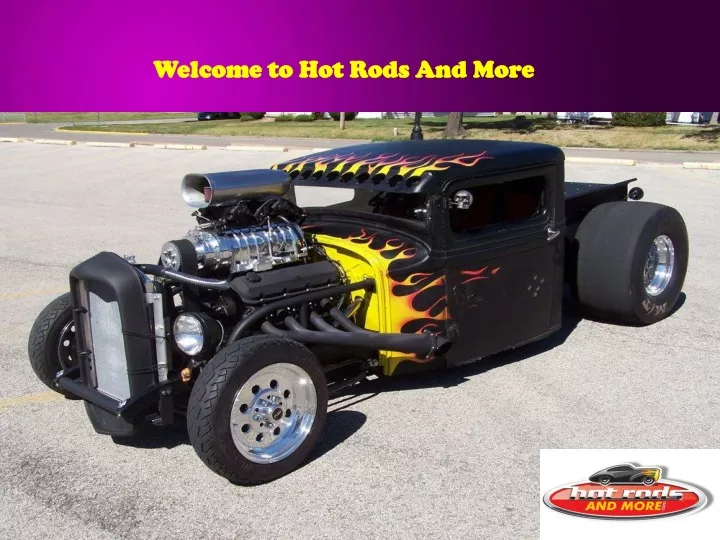welcome to hot rods and more