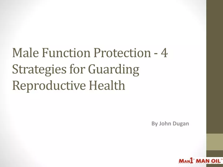 male function protection 4 strategies for guarding reproductive health