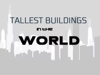Tallest Buildings In The World