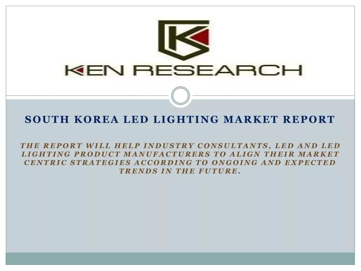south korea led lighting market report the report