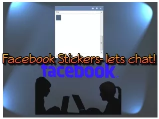 Facebook Stickers- lets chat!