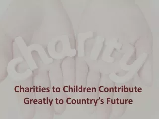 Charities Helping Children in Need