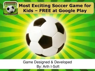 Most Exciting Soccer Game for Kids - FREE at Google Play