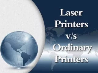 Laser Printers vs Ordinary Printers