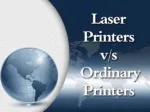 Laser Printers vs Ordinary Printers - slide 1
