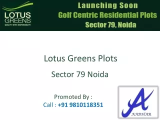 Lotus Greens Plots @ 91 9810118351