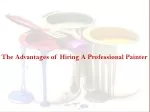 The Advantages of Hiring a Professional Painter