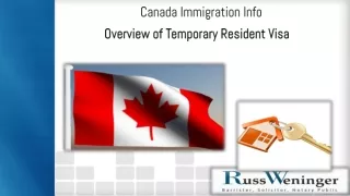 Canada Immigration FAQ - Overview of Temporary Resident Visa