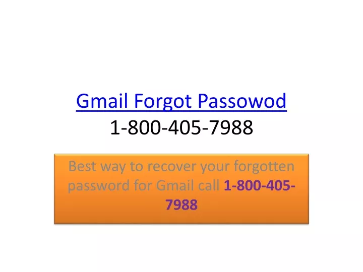 gmail forgot p assowod 1 800 405 7988