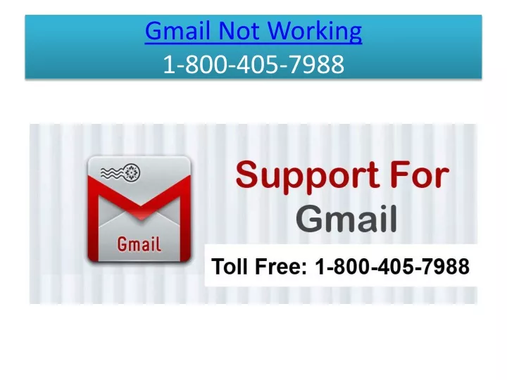 gmail not working 1 800 405 7988