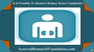 Is It Possible To Remove Kidney Stone Completely?