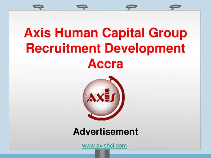 axis human capital group recruitment development accra
