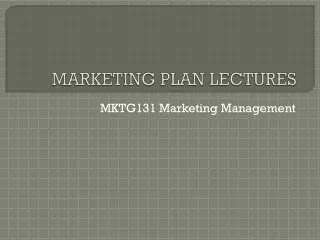 MARKETING PLAN LECTURES