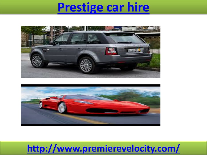 prestige car hire