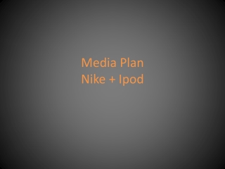 Media Plan Nike + Ipod