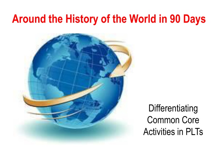 around the history of the world in 90 days