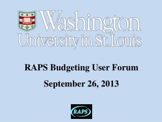 RAPS Budgeting User Forum September 26, 2013