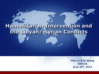 Humanitarian Intervention and the Libyan/ Syrian Conflicts