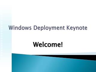 Windows Deployment Keynote