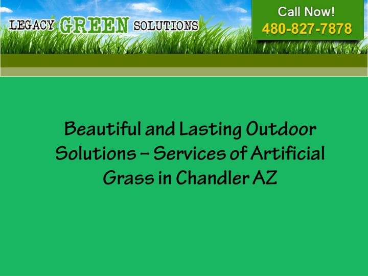 beautiful and lasting outdoor solutions services of artificial grass in chandler az