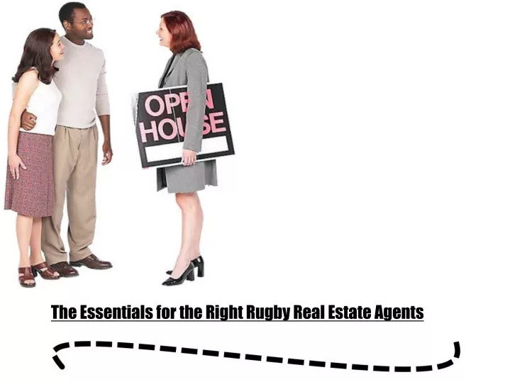 the essentials for the right rugby real estate agents