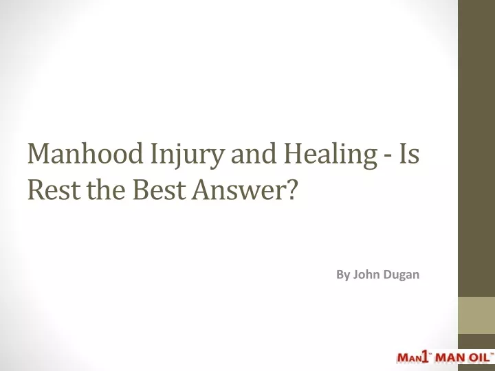 manhood injury and healing is rest the best answer