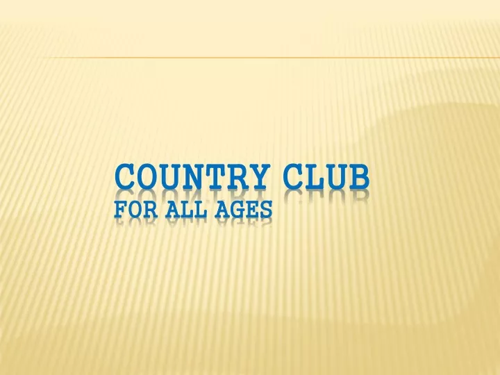 country club for all ages