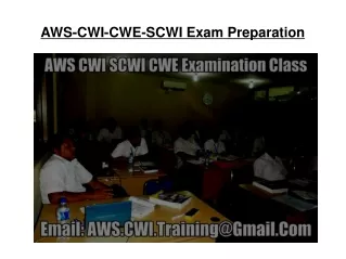 AWS CWI SCWI CWE Examination and Training Course