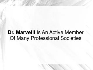 Dr. Marvelli Is An Active Member Of Professional Societies