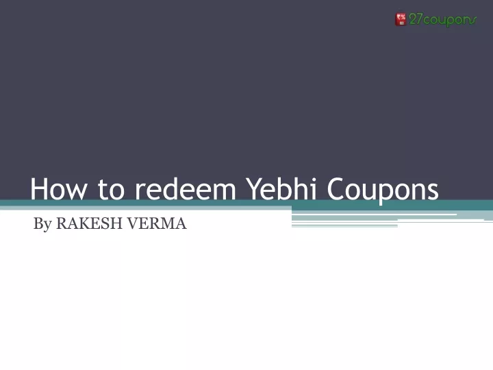 how to redeem yebhi coupons