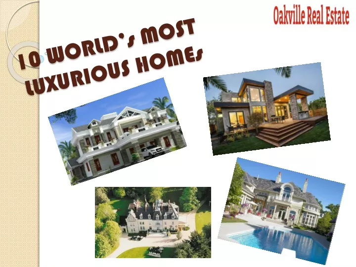10 world s most luxurious homes